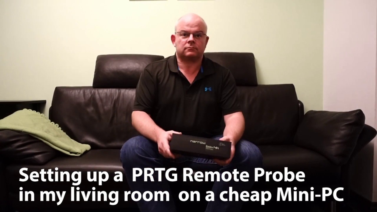 Setting up a PRTG Remote Probe in my living room in less than 15 minutes (on a €169 Mini-PC)